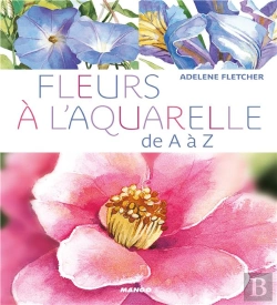 Bertrand.pt - Fleurs A L'Aquarelle De A Z