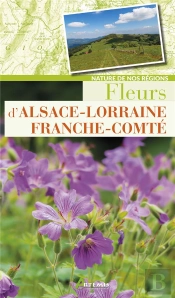 Fleurs D'Alsace-Lorraine Franche-Comté