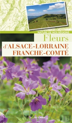 Bertrand.pt - Fleurs D'Alsace-Lorraine Franche-Comté