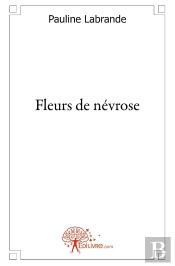 Fleurs De Névrose