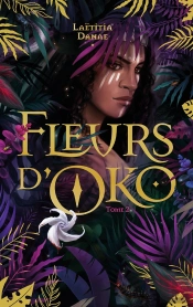 Fleurs D'Oko Tome 2