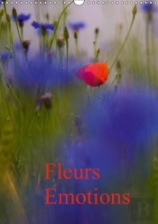 Fleurs Emotions Calendrier Mural 2018 Din A3 Vertical