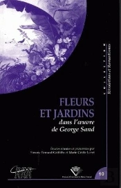 Fleurs Et Jardins Dans L'Oeuvre De George Sand