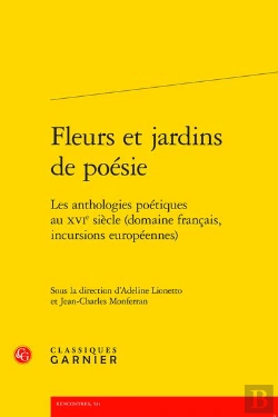 Bertrand.pt - Fleurs Et Jardins De Poesie - Les Anthologies Poetiques Au Xvie Siecle (Domaine - Les Anthologies Po
