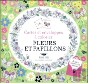 Fleurs Et Papillons : Cartes Et Enveloppes A Colorier