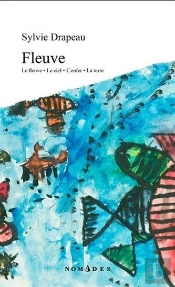 Fleuve : Le Fleuve - Le Ciel - L'Enfer - La Terre
