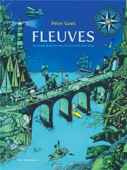 Bertrand.pt - Fleuves - Un Voyage De Par Les Mers, Les Lacs Et Les Cours D'Eau