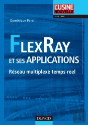 Flex Ray Et Ses Applications ; Réseau Multiplexé Temps Réel
