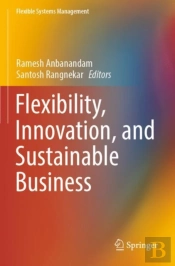 Flexibility, Innovation, And Sustainable Business