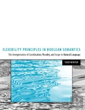 Flexibility Principles In Boolean Semantics