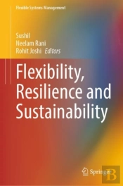Flexibility, Resilience And Sustainability