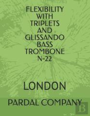 Flexibility With Triplets And Glissando Bass Trombone N-22
