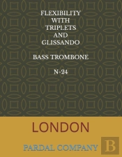 Flexibility With Triplets And Glissando Bass Trombone N-24