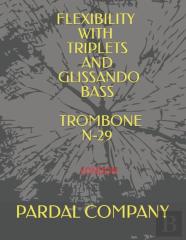 Flexibility With Triplets And Glissando Bass Trombone N-29