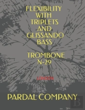 Flexibility With Triplets And Glissando Bass Trombone N-29