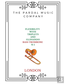 Bertrand.pt - Flexibility With Triplets And Glissando N-1 Bass Trombone