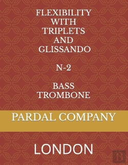 Bertrand.pt - Flexibility With Triplets And Glissando N-2 Bass Trombone