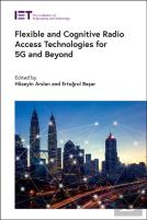 Flexible And Cognitive Radio Access Technologies For 5g And Beyond