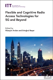 Flexible And Cognitive Radio Access Technologies For 5g And Beyond