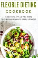 Flexible Dieting Cookbook