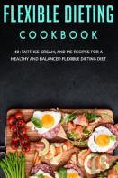 Flexible Dieting Cookbook