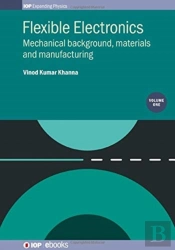 Flexible Electronics, Volume 1