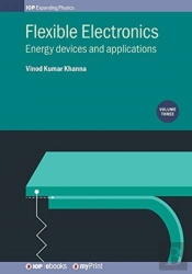 Flexible Electronics, Volume 3