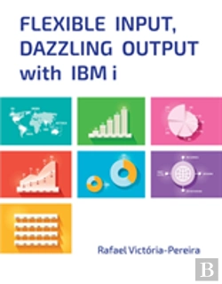Bertrand.pt - Flexible Input, Dazzling Output With Ibm I