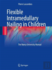 Flexible Intramedullary Nailing In Children