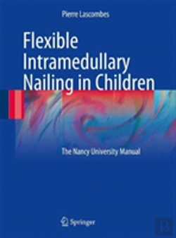 Bertrand.pt - Flexible Intramedullary Nailing In Children