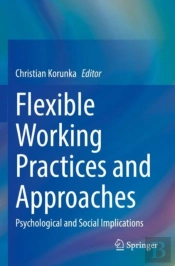 Flexible Working Practices And Approaches
