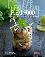 Flexifood ; Cuisine Saine Et Gourmande