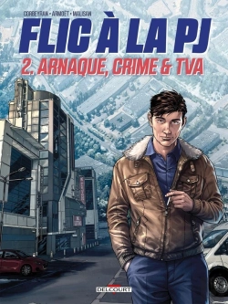 Bertrand.pt - Flic À La Pj Tome 2 : Arnaque, Crime & Tva