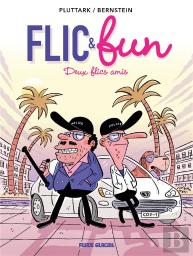 Flic & Fun Tome 2 : Deux Flics Amis