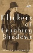 Flickers Of Laughing Shadows