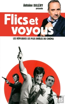 Bertrand.pt - Flics Et Voyous ; Les Répliques Les Plus Drôles Du Cinéma