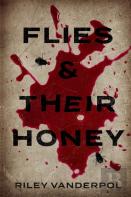 Flies & Their Honey