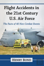 Flight Accidents In The 21st Century U.S. Air Force