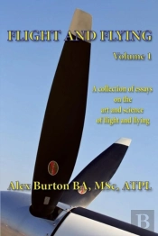 Flight And Flying Volume 1