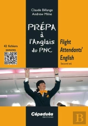Flight Attendants' English - Second Ed. (Coll Prepa A L'Oral) D'Anglais Du Pnc