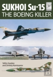 Flight Craft 5: Sukhoi Su-15: The 'Boeing Killer'
