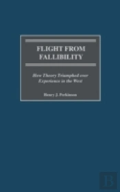 Flight From Fallibility