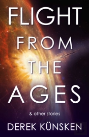 Flight From The Ages And Other Stories