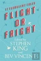 Flight Or Fright