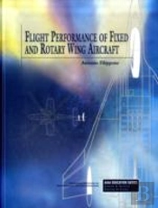 Flight Performance Of Fixed And Rotary Wing Aircraft
