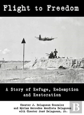 Flight To Freedom: A Story Of Refuge, Re