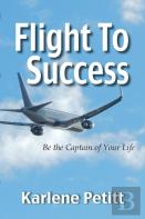 Flight To Success, Be The Captain Of Your Life