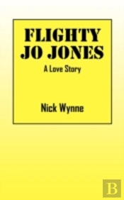 Flighty Jo Jones: A Love Story