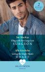 Fling With Her Long-Lost Surgeon / Saving The Single Mum'S Heart