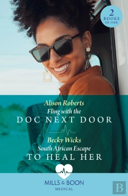 Bertrand.pt - Fling With The Doc Next Door / South African Escape To Heal Her